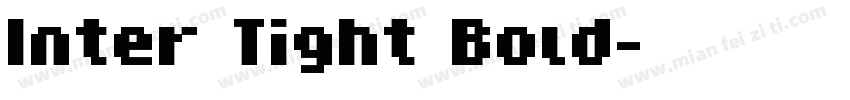 Inter Tight Bold字体转换